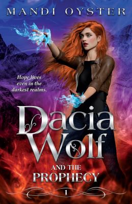 Dacia Wolf & the Prophecy book cover image