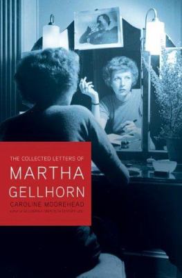 Selected Letters of Martha Gellhorn book cover image