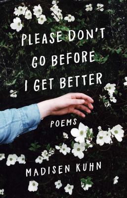 Please Don't Go Before I Get Better book cover image