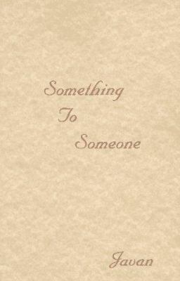 Something to Someone book cover image
