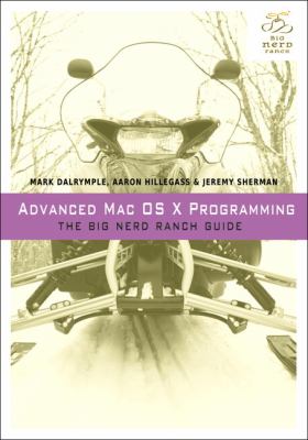 Advanced Mac OS X Programming book cover image