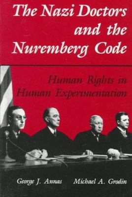 The Nazi Doctors and the Nuremberg Code book cover image