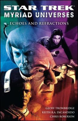 Star Trek: Myriad Universes #2: Echoes and Refractions book cover image