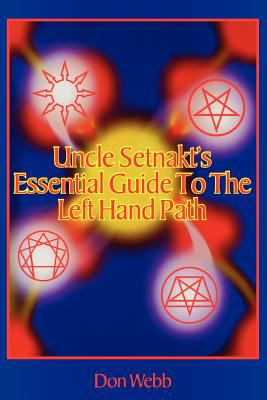 Uncle Setnakt's Essential Guide to the Left Hand Path book cover image