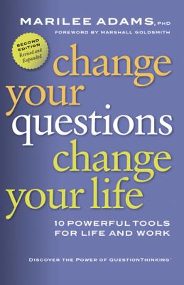 Change Your Questions, Change Your Life book cover image