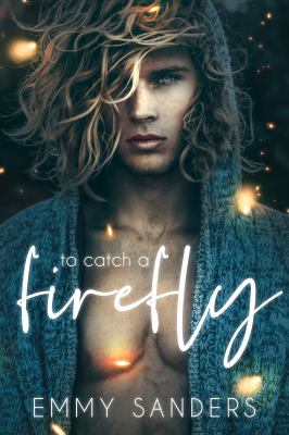 To Catch a Firefly book cover image