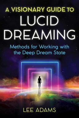 A Visionary Guide to Lucid Dreaming book cover image