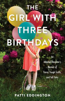 The Girl with Three Birthdays book cover image