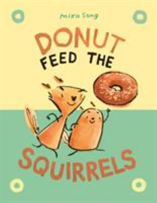 Donut Feed the Squirrels book cover image