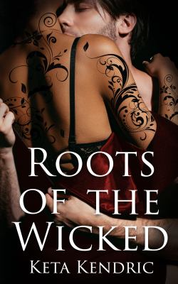 Roots of the Wicked book cover image
