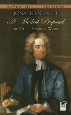 A Modest Proposal and Other Satirical Works book cover image