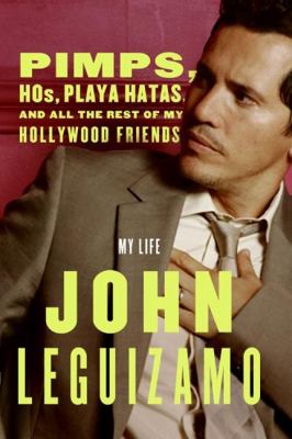 Pimps, Hos, Playa Hatas, and All the Rest of My Hollywood Friends book cover image