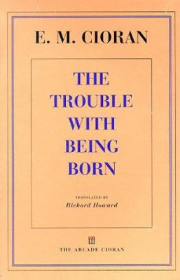 The Trouble with Being Born book cover image