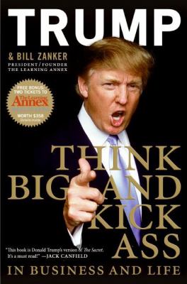 Think Big and Kick Ass in Business and LIfe book cover image