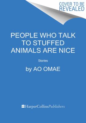 People Who Talk to Stuffed Animals Are Nice book cover image