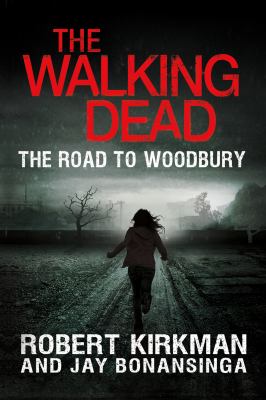 The Walking Dead: the Road to Woodbury book cover image