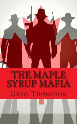 The Maple Syrup Mafia book cover image