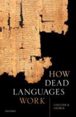 How Dead Languages Work book cover image