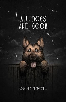 All Dogs Are Good book cover image