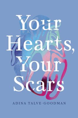 Your Hearts, Your Scars book cover image