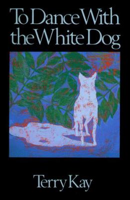To Dance with the White Dog book cover image