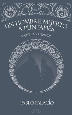 Un Hombre Muerto a Puntapiés book cover image