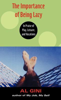 The Importance of Being Lazy book cover image