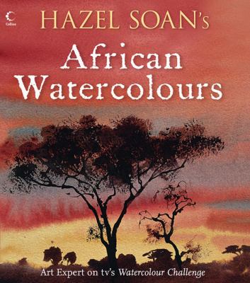 Hazel Soan's African Watercolours book cover image