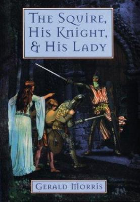 The Squire, His Knight, and His Lady book cover image