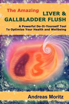 The Amazing Liver and Gallbladder Flush book cover image