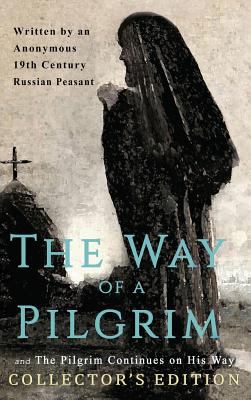 The Way of a Pilgrim and the Pilgrim Continues on His Way book cover image