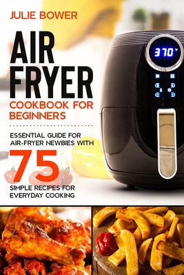 Air Fryer Cookbook for Beginners book cover image