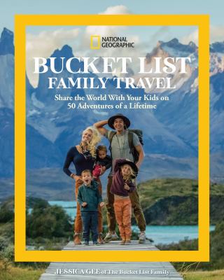 National Geographic Bucket List Family Travel book cover image