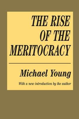 The Rise of the Meritocracy book cover image