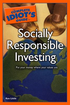 Complete Idiot's Guide to Socially Responsible Investing book cover image