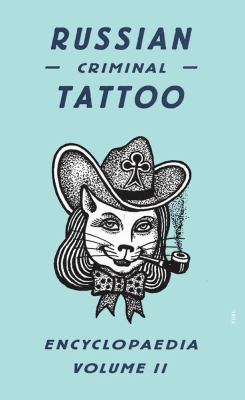 Russian Criminal Tattoo Encyclopedia Volume II book cover image
