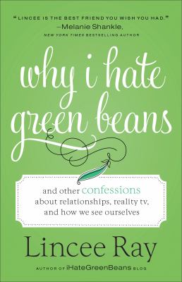 Why I Hate Green Beans book cover image