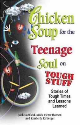 Chicken Soup for the Teenage Soul on Tough Stuff book cover image