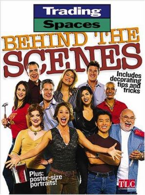 Trading Spaces Behind the Scenes book cover image