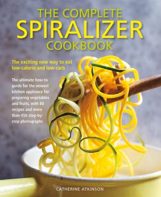 The Complete Spiralizer Cookbook book cover image