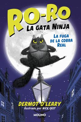 La Fuga de la Cobra Real / Toto the Ninja Cat and the Great Snake Escape book cover image