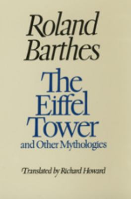 The Eiffel Tower and Other Mythologies book cover image