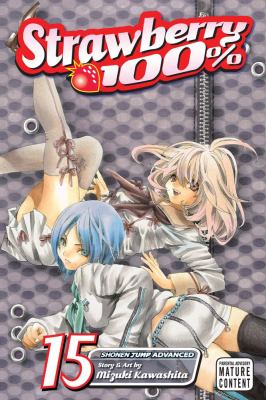 Strawberry 100%, Vol. 15 book cover image