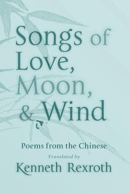 Songs of Love, Moon, and Wind book cover image