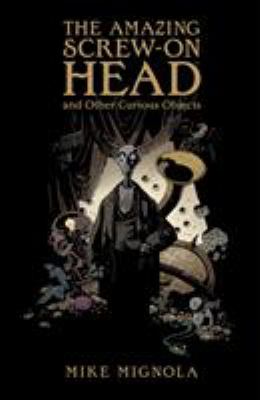 The Amazing Screw-On Head and Other Curious Objects book cover image