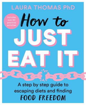 How to Just Eat It book cover image