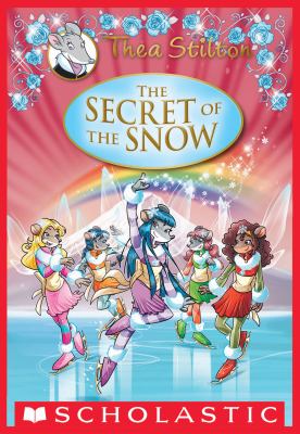 Thea Stilton Special Edition: the Secret of the Snow book cover image